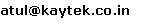 Atul Khatri's Email address - atul (at) kaytek (dot) co (dot) in